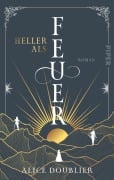 Cover-Bild zum Titel 'Heller als Feuer' von 'Alice Doublier'