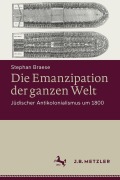 Cover-Bild zum Titel 'Die Emanzipation der ganzen Welt' von 'Stephan Braese'