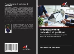 Progettazione di indicatori di gestione - Irma Perez de Mezzogori