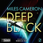 Cover-Bild zum Titel 'Deep Black' von 'Miles Cameron'