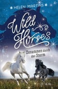 Cover-Bild zum Titel 'Wild Horses - Zusammen durch den Sturm' von 'Helen Martins'
