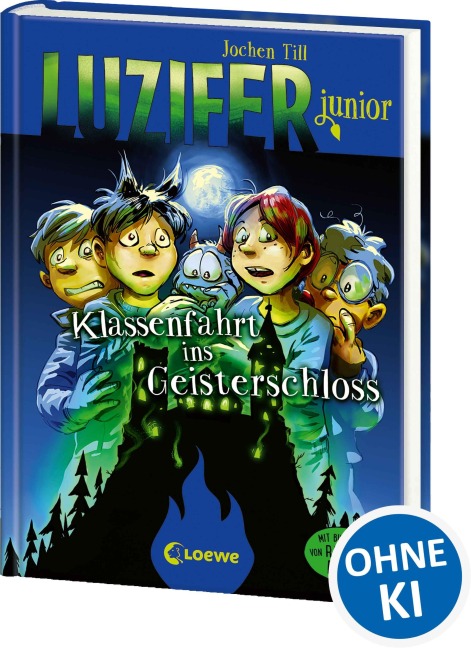 Luzifer junior (Band 15) - Klassenfahrt ins Geisterschloss - Jochen Till