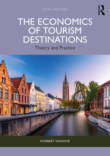 The Economics of Tourism Destinations - Norbert Vanhove