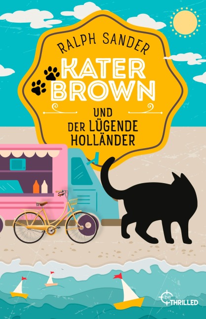 Kater Brown und der lügende Holländer - Ralph Sander