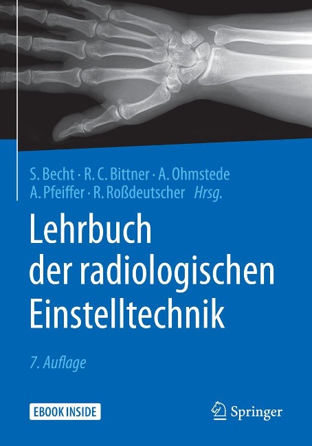 Lehrbuch der radiologischen Einstelltechnik - 