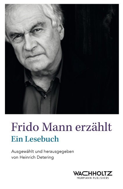 Frido Mann erzählt - Frido Mann