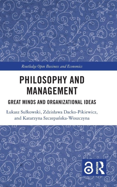 Philosophy and Management - Lukasz Sulkowski, Zdzislawa Dacko-Pikiewicz, Szczepa&