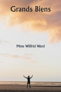 Cover-Bild zum Titel 'Grands biens' von 'Mme Wilfrid Ward'
