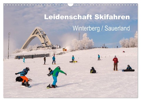 Leidenschaft Skifahren Winterberg / Sauerland (Wandkalender 2024 DIN A3 quer), CALVENDO Monatskalender - Dora Pi
