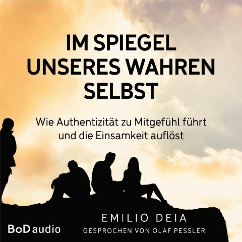 Im Spiegel unseres wahren Selbst - Emilio Deia