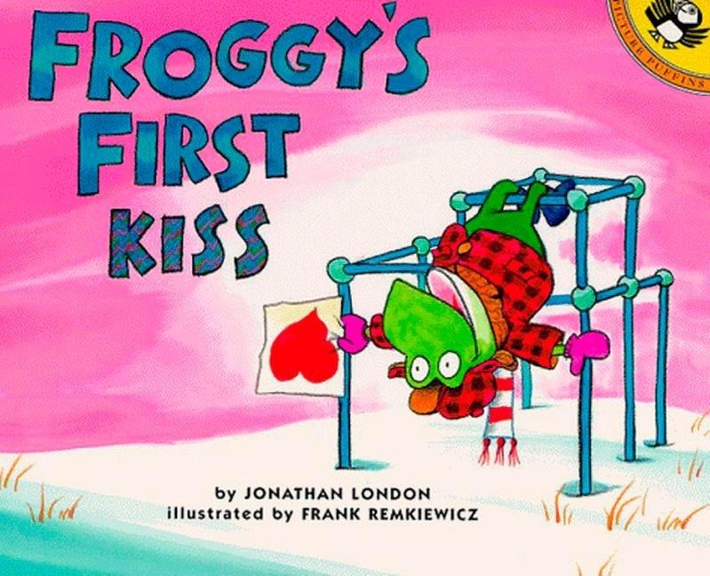Froggy's First Kiss - Jonathan London
