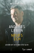 Cover-Bild zum Titel 'Anderes Leben - Neues Ich' von 'Henry Oliver Jakobs'