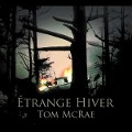Cover-Bild zum Titel 'trange Hiver' von 'Tom McRae'