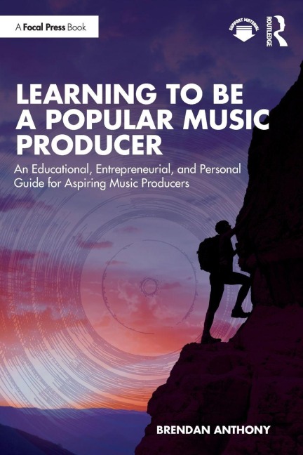 Learning to Be a Popular Music Producer - Brendan Anthony