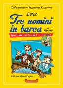 Cover-Bild zum Titel 'Tre uomini in barca a fumetti (per tacer del cane)' von 'Biaz Panzani, Biagio Panzani, Jerome K. Jerome'