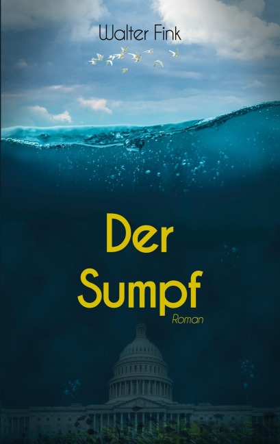 Der Sumpf - Walter Fink