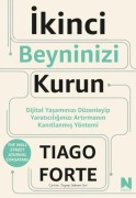 Cover-Bild zum Titel 'Ikinci Beyninizi Kurun' von 'Tiago Forte'