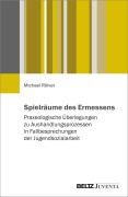 Cover-Bild zum Titel 'Spielräume des Ermessens' von 'Michael Rölver'