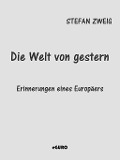 Cover-Bild zum Titel 'Die Welt von gestern' von 'Stefan Zweig'