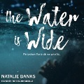 Cover-Bild zum Titel 'The Water Is Wide Lib/E: We Believe the Truth We Want to' von 'Natalie Banks'