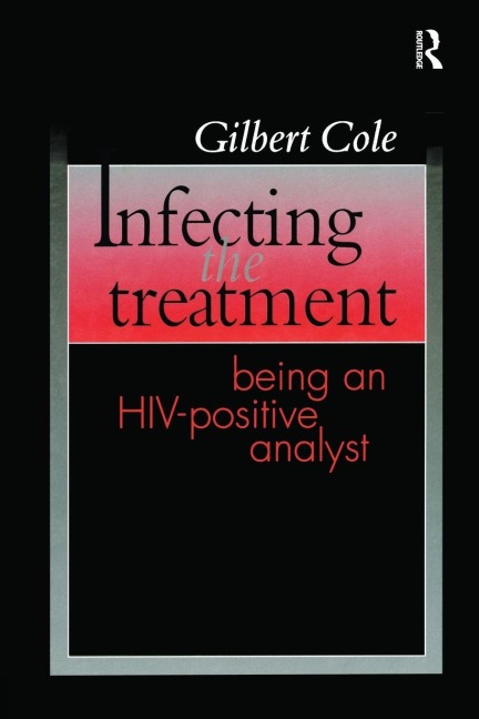 Infecting the Treatment - Gilbert Cole