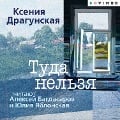 Cover-Bild zum Titel 'Tuda nel'zya' von 'Kseniya Dragunskaya'