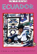 Cover-Bild zum Titel 'Ecuador in Focus: A Guide to the People, Politics and Culture' von 'Wilma Roos, Omer van Renterghem'