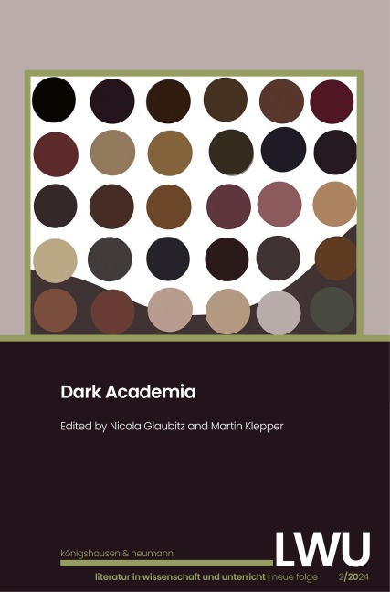 Dark Academia. LWU Literatur in Wissenschaft und Unterricht - 