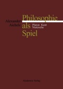 Cover-Bild zum Titel 'Philosophie als Spiel' von 'Alexander Aichele'