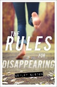 Cover-Bild zum Titel 'The Rules for Disappearing' von 'Ashley Elston'