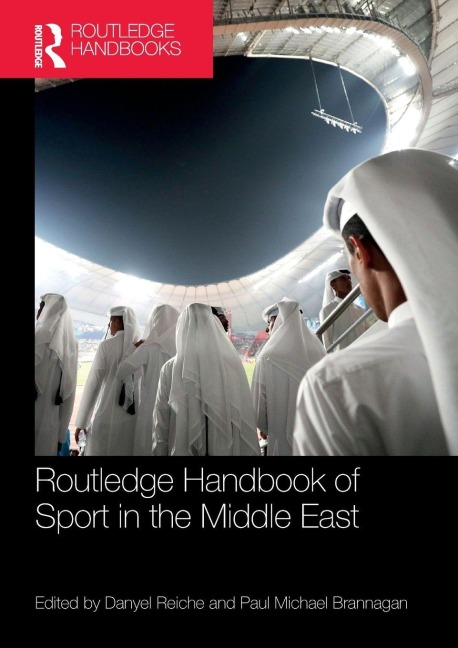 Routledge Handbook of Sport in the Middle East - 