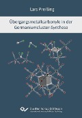 Cover-Bild zum Titel 'Übergangsmetallcarbonyle in der Germaniumcluster-Synthese' von ''
