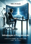 Cover-Bild zum Titel 'Introdução a Programação' von 'Andre Campos'