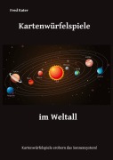 Cover-Bild zum Titel 'Kartenwürfelspiele im Weltall' von 'Fred Kater'
