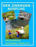 Cover-Bild zum Titel 'Der Zwergenausflug' von 'Heidemarie Susanna Kießlich'