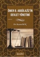 Ömer bin Abdülazizin Devlet Yönetimi - Kasim Koc