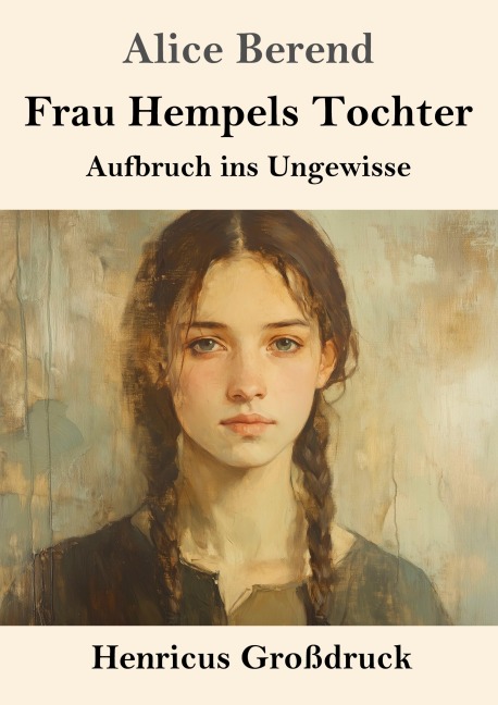 Frau Hempels Tochter (Großdruck) - Alice Berend