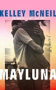Cover-Bild zum Titel 'Mayluna' von 'Kelley McNeil'