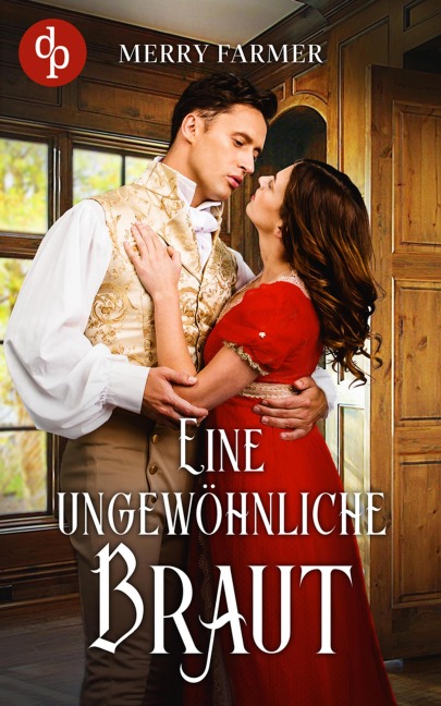 Eine ungewöhnliche Braut - Merry Farmer