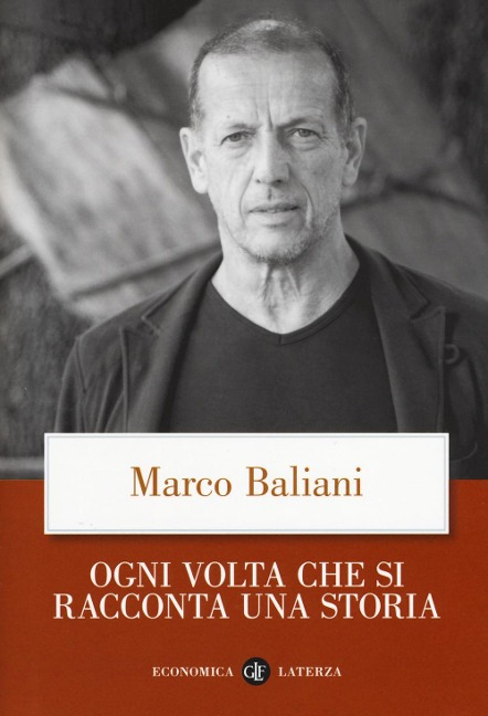 Ogni volta che si racconta una storia - Marco Baliani