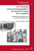 Cover-Bild zum Titel 'Die Wehrmacht und die Besatzungspolitik in den besetzten Gebieten der Sowjetunion.' von 'Klaus Jochen Arnold'