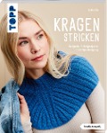 Cover-Bild zum Titel 'Kragen stricken (kreativ.kompakt.)' von 'Lydia Klös'