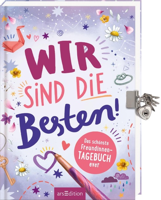 Wir sind die Besten! Das schönste Freundinnen-Tagebuch ever (PS: Du bist die Beste!) - Natalie Buchholz