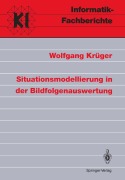 Cover-Bild zum Titel 'Situationsmodellierung in der Bildfolgenauswertung' von 'Wolfgang Krüger'