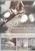 Cover-Bild zum Titel '50 sagenhafte Naturdenkmale in Berlin und Brandenburg' von 'Lars Franke'