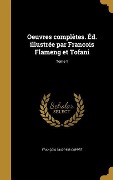 Cover-Bild zum Titel 'Oeuvres complètes. Éd. illustrée par Francois Flameng et Tofani; Tome 1' von 'François Coppée'