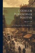 Cover-Bild zum Titel 'Cours De Philosophie Positive: La Partie Dogmatique De La Philosophie Sociale' von 'Auguste Comte'