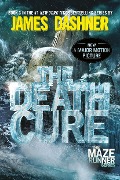 Cover-Bild zum Titel 'The Maze Runner 3. The Death Cure' von 'James Dashner'