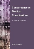 Cover-Bild zum Titel 'Concordance in Medical Consultations' von 'Kristian Pollock'