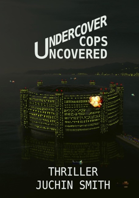 UNDERCOVER COPS UNCOVERED - Juchin Smith